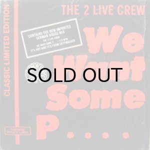 画像1: 2 LIVE CREW / WE WANT SOME PUSSY (12) (1)