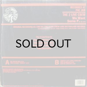 画像2: 2 LIVE CREW / WE WANT SOME PUSSY (12) (2)