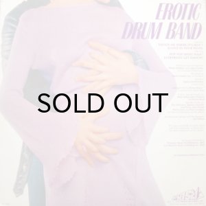 画像2: EROTIC DRUM BAND / TOUCH ME WHERE IT'S HOT (LP) (2)