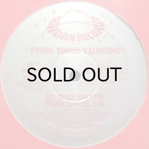 画像2: YOUNG BENNIE VALENTINO / GET TOUGH (ONLY THE TOUGH SURVIVE) (2)