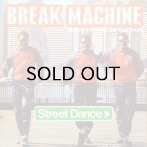 画像1: BREAK MACHINE / STREET DANCE (1)