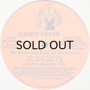 画像2: CANDY FRESH / WE WANNA GET PAID (2)