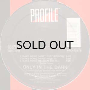 画像2: ONLY IN THE DARK / MAKE NOISE (2)