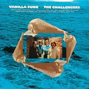 画像1: THE CHALLENGERS / VANILLA FUNK (1)