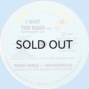 画像2: FRESH GIRLS - MANDINGOS / I GOT THE BASS (2)