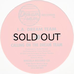 画像1: L.A. DREAM TEAM / CALLING ON THE DREAM TEAM (1)