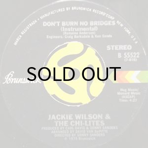 画像2: JACKIE WILSON & THE CHI-LITES / DON'T BURN NO BRIDGES (45's) (2)