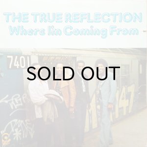 画像1: THE TRUE REFLECTION / WHERE I'M COMING FROM (1)