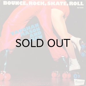 画像1: VAUGHAN MASON AND CREW / BOUNCE, ROCK, SKATE, ROLL (LP) (1)
