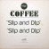 画像1: COFFEE / SLIP AND DIP (1)