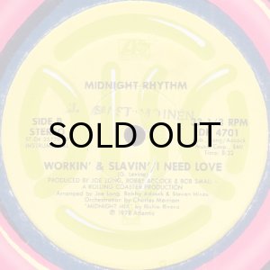 画像2: MIDNIGHT RHYTHM / WORKIN' & SLAVIN' (I NEED LOVE) (2)