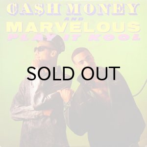 画像1: CASH MONEY & MARVELOUS / PLAY IT KOOL b/w UGLY PEOPLE BE QUIET! (1)