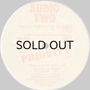 画像3: AUDIO TWO / MAKE IT FUNKY b/w TOP BILLIN' (3)