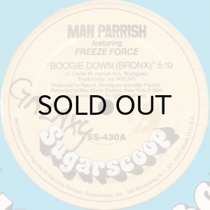 画像1: MAN PARRISH FEAT. FREEZE FORCE / BOOGIE DOWN (BRONX) (1)