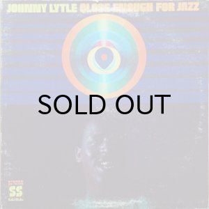 画像1: JOHNNY LYTLE / CLOSE ENOUGH FOR JAZZ (1)