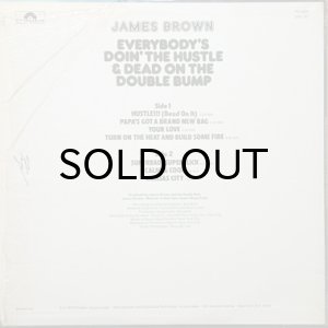 画像2: JAMES BROWN / EVERYBODY'S DOIN' THE HUSTLE AND DEAD ON THE DOUBLE BUMP (2)
