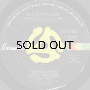 画像2: THE CHI-LITES / YOU DON'T HAVE TO GO (45's) (2)