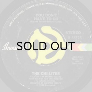 画像1: THE CHI-LITES / YOU DON'T HAVE TO GO (45's) (1)