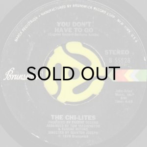 画像1: THE CHI-LITES / YOU DON'T HAVE TO GO (45's) (1)