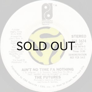 画像2: THE FUTURES / AIN'T NO TIME FA NOTHING (45's) (2)