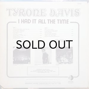画像2: TYRONE DAVIS / I HAD IT ALL THE TIME (2)