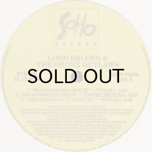 画像2: LORD ISHAWN & THE BRONX OUTLAWS / MICROPHONE CHECK b/w THE KIDS GOT IT GOIN ON (2)