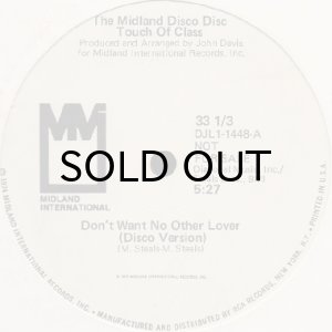 画像2: TOUCH OF CLASS / DON'T WANT NO OTHER LOVER (2)