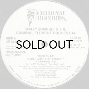 画像1: WALLY JUMP JR. & THE CRIMINAL ELEMENT ORCHESTRA / TIGHTEN UP (12) (WHITE PROMO) (1)