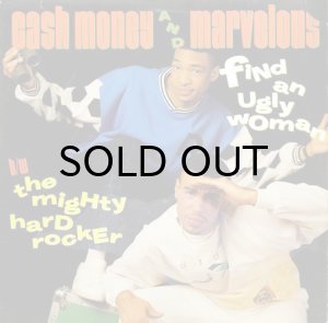 画像1: CASH MONEY & MARVELOUS / FIND AN UGLY WOMAN b/w THE MIGHTY HARD ROCKER (1)