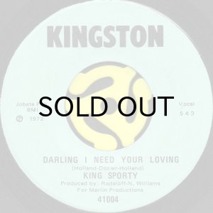 画像1: KING SPORTY / DARLING I NEED YOUR LOVING (45's) (1)