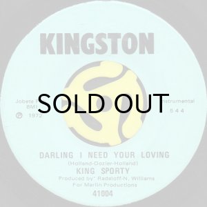 画像2: KING SPORTY / DARLING I NEED YOUR LOVING (45's) (2)