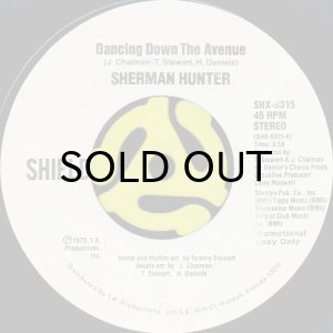 画像1: SHERMAN HUNTER / DANCING DOWN THE AVENUE (45's) (1)