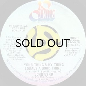 画像2: JOHN BYRD / YOUR THING & MY THING EQUALS A GOOD THING (45's) (PROMO) (2)