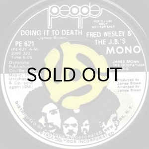 画像2: FRED WESLEY & THE J.B.'S / DOING IT TO DEATH (45's) (PROMO) (2)