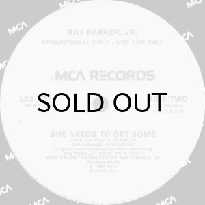 画像2: RAY PARKER JR. / SHE NEEDS TO GET SOME (PROMO) (2)