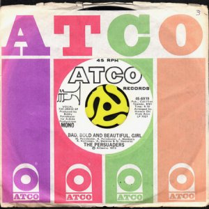 画像3: THE PERSUADERS / BAD, BOLD AND BEAUTIFUL, GIRL (45's) (WHITE PROMO) (3)