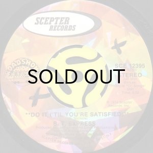 画像2: B.T. EXPRESS / DO IT ('TIL YOU'RE SATISFIED) (45's) (2)