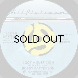 画像2: BOBBY PATTERSON / RIGHT PLACE, WRONG TIME b/w I GOT A SUSPICION (45's) (2)