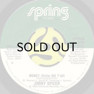 画像2: JIMMY SPICER / MONEY (DOLLAR BILL Y'ALL) (45's) (2)