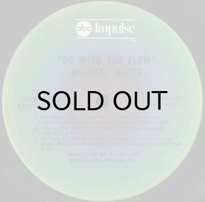 画像3: MICHAEL WHITE'S MAGIC MUSIC COMPANY / GO WITH THE FLOW (3)