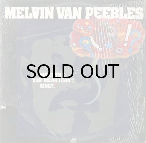 画像1: MELVIN VAN PEEBLES / WHAT THE...YOU MEAN I CAN'T SING?! (1)