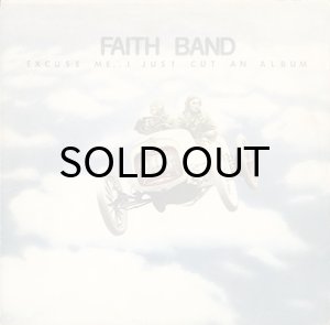 画像1: FAITH BAND / EXCUSE ME...I JUST CUT AN ALBUM (1)