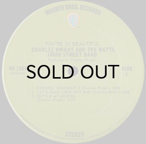 画像3: CHARLES WRIGHT AND THE WATTS 103RD STREET BAND / YOU'RE SO BEAUTIFUL (3)