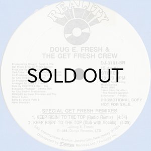 画像1: DOUG E. FRESH & THE GET FRESH CREW / KEEP RISIN' TO THE TOP (SPECIAL GET FRESH REMIXES) (1)