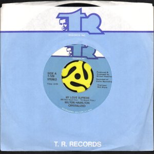 画像3: MILTON HAMILTON CRYSTALIZED / MY LOVE SUPREME (45's) (3)
