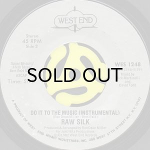 画像2: RAW SILK / DO IT TO THE MUSIC (45's) (2)