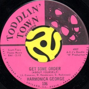 画像1: HARMONICA GEORGE / GET IN THE KITCHEN AND BURN b/w GET SOME ORDER (ABOUT YOURSELF) (45's) (1)