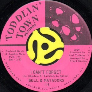 画像1: BULL & MATADORS / I CAN'T FORGET b/w MOVE WITH THE GROOVE (45's) (1)