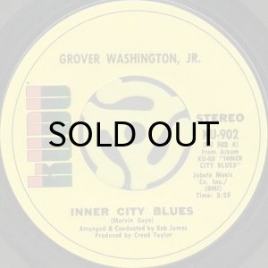 画像1: GROVER WASHINGTON, JR. / INNER CITY BLUES b/w AIN'T NO SUNSHINE (45's) (1)