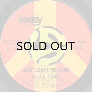 画像2: BLACK IVORY / WE MADE IT b/w JUST LEAVE ME SOME (45's) (2)